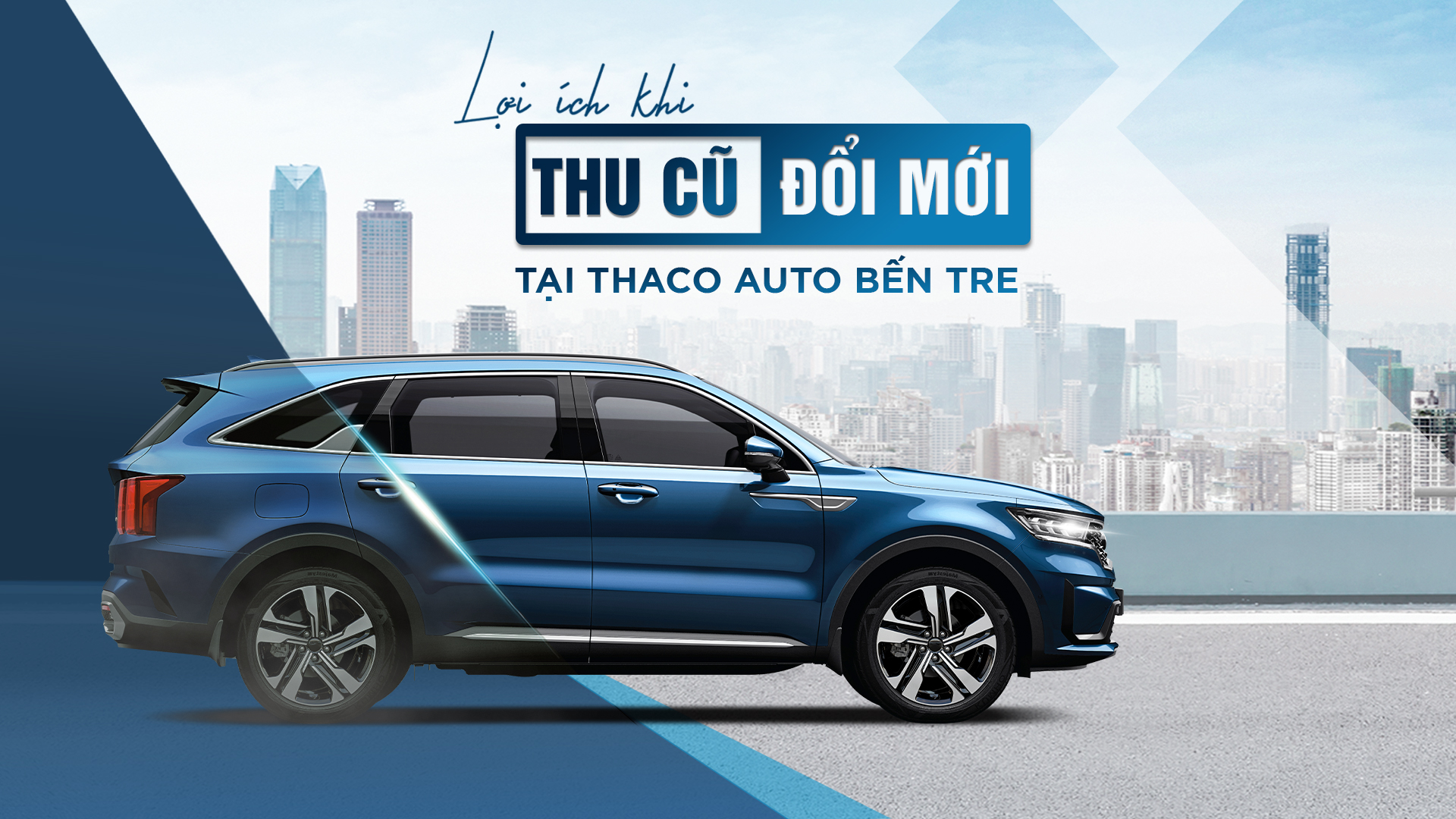 “Thu cũ - Đổi mới” tại THACO AUTO Bến Tre, khách hàng nhận được nhiều lợi ích hấp dẫn